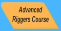 Advanced Riggers Course