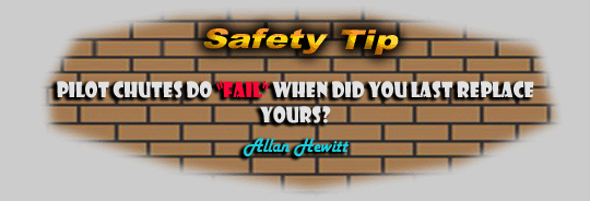 Safety Tips - Pilot Chutes do fail, when did you last replace yours?